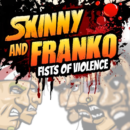 Skinny & Franko: Fists of Violence