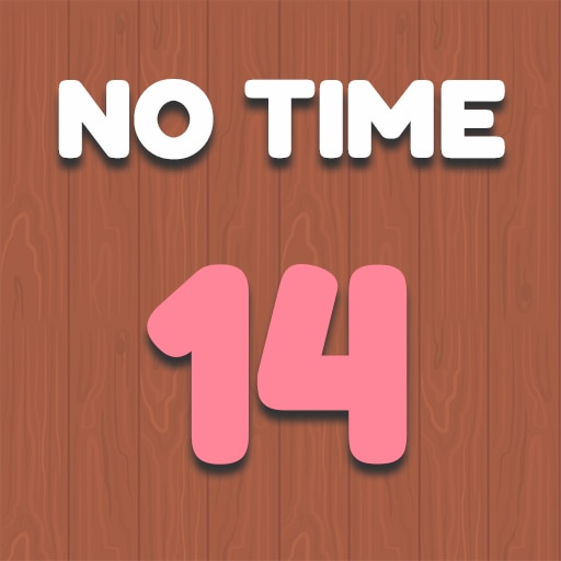 No Time 14