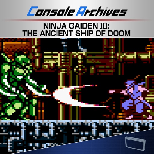 Console Archives NINJA GAIDEN III: THE ANCIENT SHIP OF DOOM