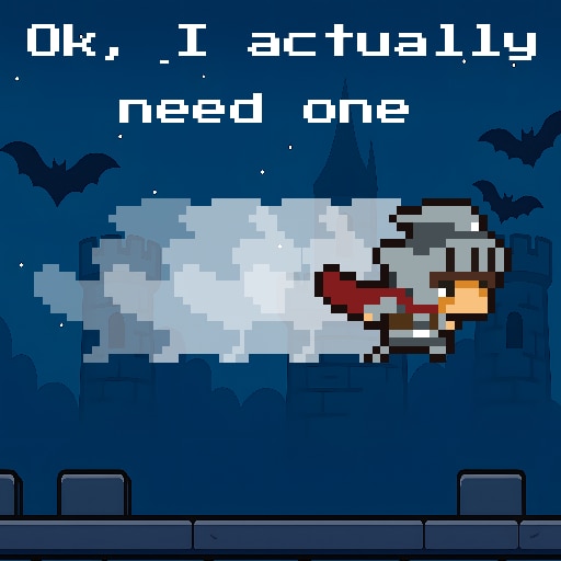 Ok, I actually need one