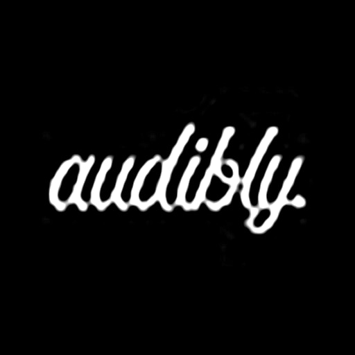 audibly.