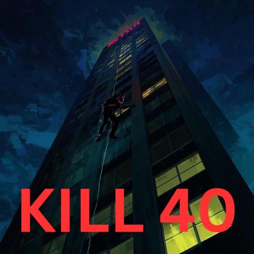Kill 40