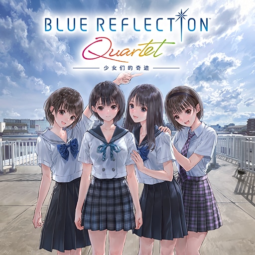 BLUE REFLECTION Quartet: 少女们的奇迹