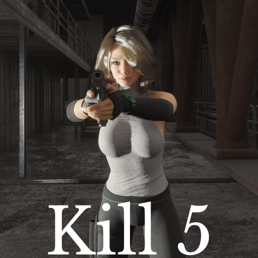 Kill 5