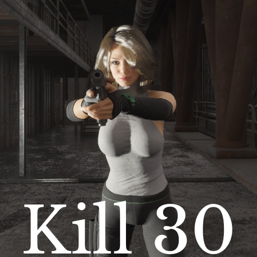 Kill 30