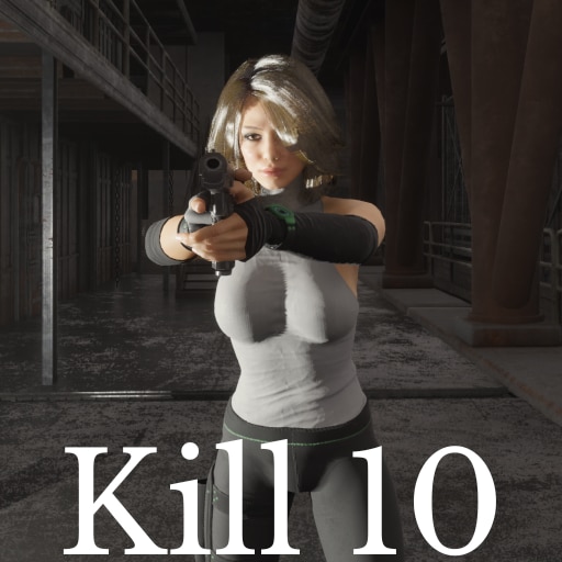 Kill 10