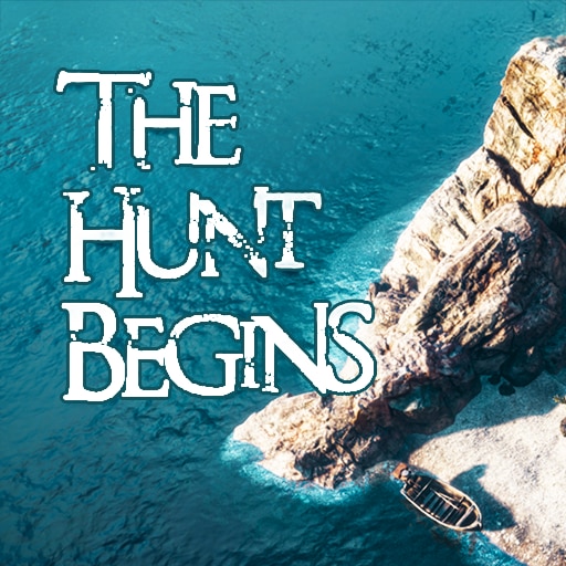 The Hunt Begins