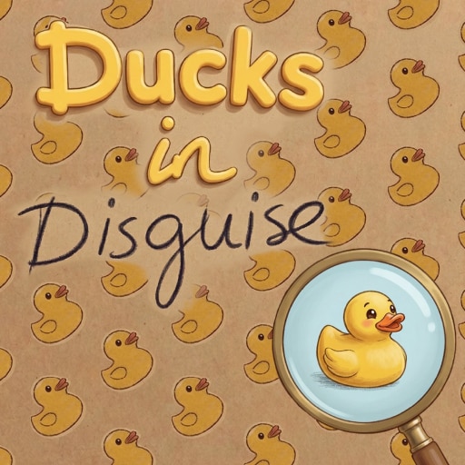 Ducks in Disguise